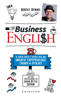 BUSINESS ENGLISH di DENNIS ROBERT