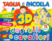 CASTELLI E CAVALIERI 3D - TAGLIA E INCOLLA
