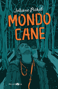 MONDO CANE di PICKEL JULIANE