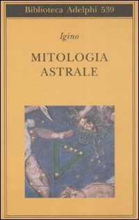 MITOLOGIA ASTRALE di IGINO
