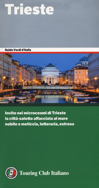 TRIESTE - GUIDE VERDI D\'ITALIA 2018