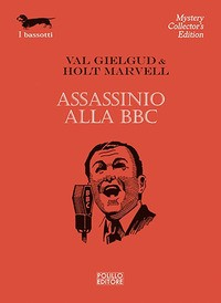 ASSASSINIO ALLA BBC di GIELGUD V. - MARVELL H.