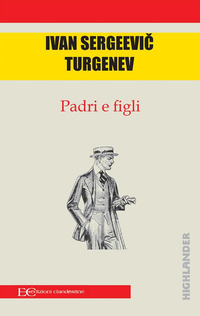 PADRI E FIGLI di TURGENEV IVAN S.