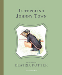 TOPOLINO JOHNNY TOWN di POTTER BEATRIX