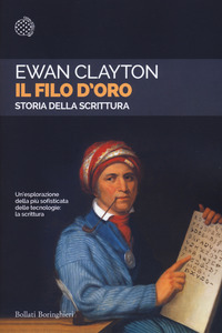 FILO D\'ORO - STORIA DELLA SCRITTURA di CLAYTON EWAN