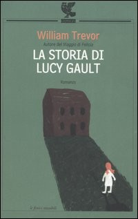 STORIA DI LUCY GAULT di TREVOR WILLIAM