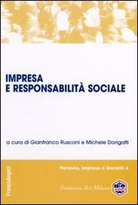 IMPRESA E RESPONSABILITA\' SOCIALE di RUSCONI - DORIGATTI (A CURA DI