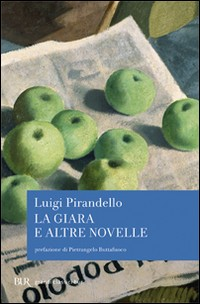 GIARA E ALTRE NOVELLE di PIRANDELLO LUIGI