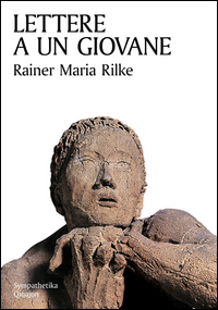 LETTERE A UN GIOVANE di RILKE RAINER MARIA