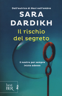 RISCHIO DEL SEGRETO di DARDIKH SARA
