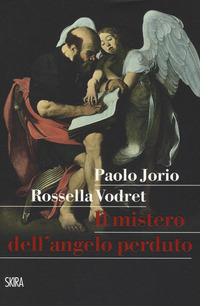 MISTERO DELL\'ANGELO PERDUTO di JORIO P. - VODRET R.