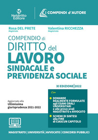 COMPENDIO DI DIRITTO DEL LAVORO SINDACALE E DELLA PREVIDENZA SOCIALE di DEL PRETE R. - RICCHEZZA V.