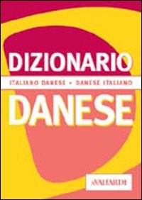 DIZIONARIO DANESE ITALIANO DANESE