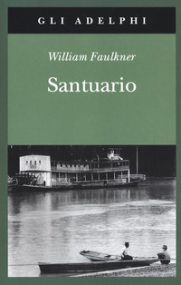 SANTUARIO di FAULKNER WILLIAM