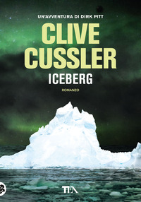 ICEBERG di CUSSLER CLIVE