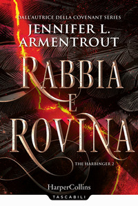 RABBIA E ROVINA - HARBINGER SERIES 2 di ARMENTROUT JENNIFER L.