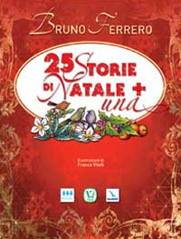 25 STORIE DI NATALE + UNA di FERRERO BRUNO