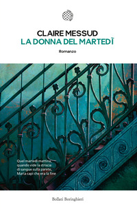 DONNA DEL MARTEDI\' di MESSUD CLAIRE