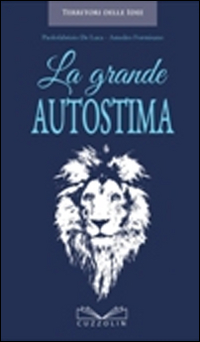 GRANDE AUTOSTIMA di DE LUCA P. - FORMISANO A.
