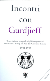 INCONTRI CON GURDJIEFF 1941 - 1943