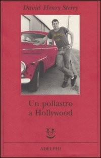 POLLASTRO A HOLLYWOOD di STERRY DAVID HENRY