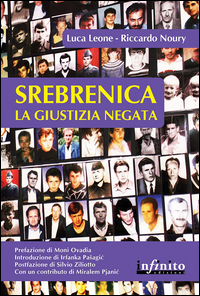SREBRENICA - LA GIUSTIZIA NEGATA di LEONE L. - NOURY R.