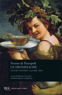 DIONISIACHE 2 - CANTI XIII-XXIV di DI PANOPOLI NONNO