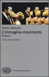 IMMAGINE MOVIMENTO - CINEMA 1 di DELEUZE GILLES