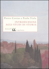 INTRODUZIONE AGLI STUDI DI STORIA di CORRAO P. - VIOLA P.