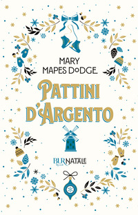 PATTINI D\'ARGENTO di DODGE MARY MAPES