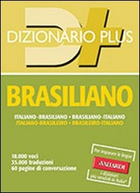 DIZIONARIO BRASILIANO ITALIANO BRASILIANO D+