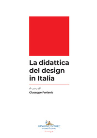DIDATTICA DEL DESIGN IN ITALIA di FURLANIS GIUSEPPE