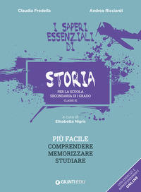 SAPERI ESSENZIALI DI STORIA - PER LA SCUOLA SECONDARIA DI I GRADO di FREDELLA C. - RICCIARDI A.