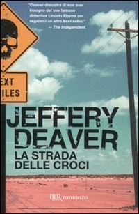 STRADA DELLE CROCI - V.E. di DEAVER JEFFERY