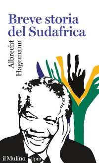 BREVE STORIA DEL SUDAFRICA di HAGERMANN ALBRECHT