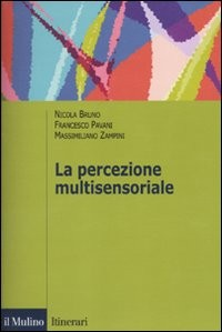 PERCEZIONE MULTISENSORIALE di BRUNO N. - PAVANI F.