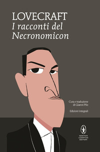 RACCONTI DEL NECRONOMICON di LOVECRAFT HOWARD P. PILO G. (CUR.)