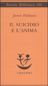 SUICIDIO E L\'ANIMA di HILLMAN JAMES