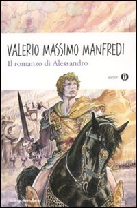 ROMANZO DI ALESSANDRO di MANFREDI VALERIO MASSIMO