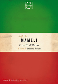 FRATELLI D\'ITALIA di MAMELI GOFFREDO