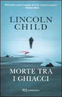 MORTE TRA I GHIACCI di CHILD LINCOLN