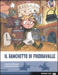 BANCHETTO DI FREDDAVALLE di DUFRESNE D. - BALICEVIC D.