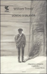 UOMINI D\'IRLANDA di TREVOR WILLIAM