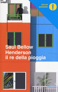 HENDERSON IL RE DELLA PIOGGIA di BELLOW SAUL