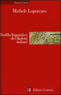 PROFILO LINGUISTICO DEI DIALETTI ITALIANI di LOPORCARO MICHELE