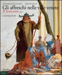 AFFRESCHI NELLE VILLE VENETE - IL SETTECENTO TOMO 2 di PAVANELLO GIUSEPPE (A CURA DI)