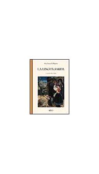 LINGUA SARDA - STORIA SPIRITO E FORMA di WAGNER M. LEOPOLD