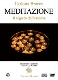 MEDITAZIONE DVD - IL SEGRETO DELL\'ESSENZA di BRUCCO CARLOTTA