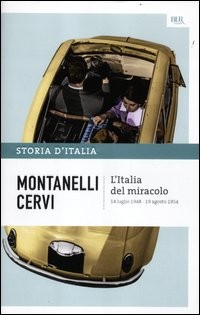 ITALIA DEL MIRACOLO di MONTANELLI I. - CERVI M.