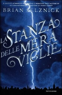 STANZA DELLE MERAVIGLIE di SELZNICK BRIAN